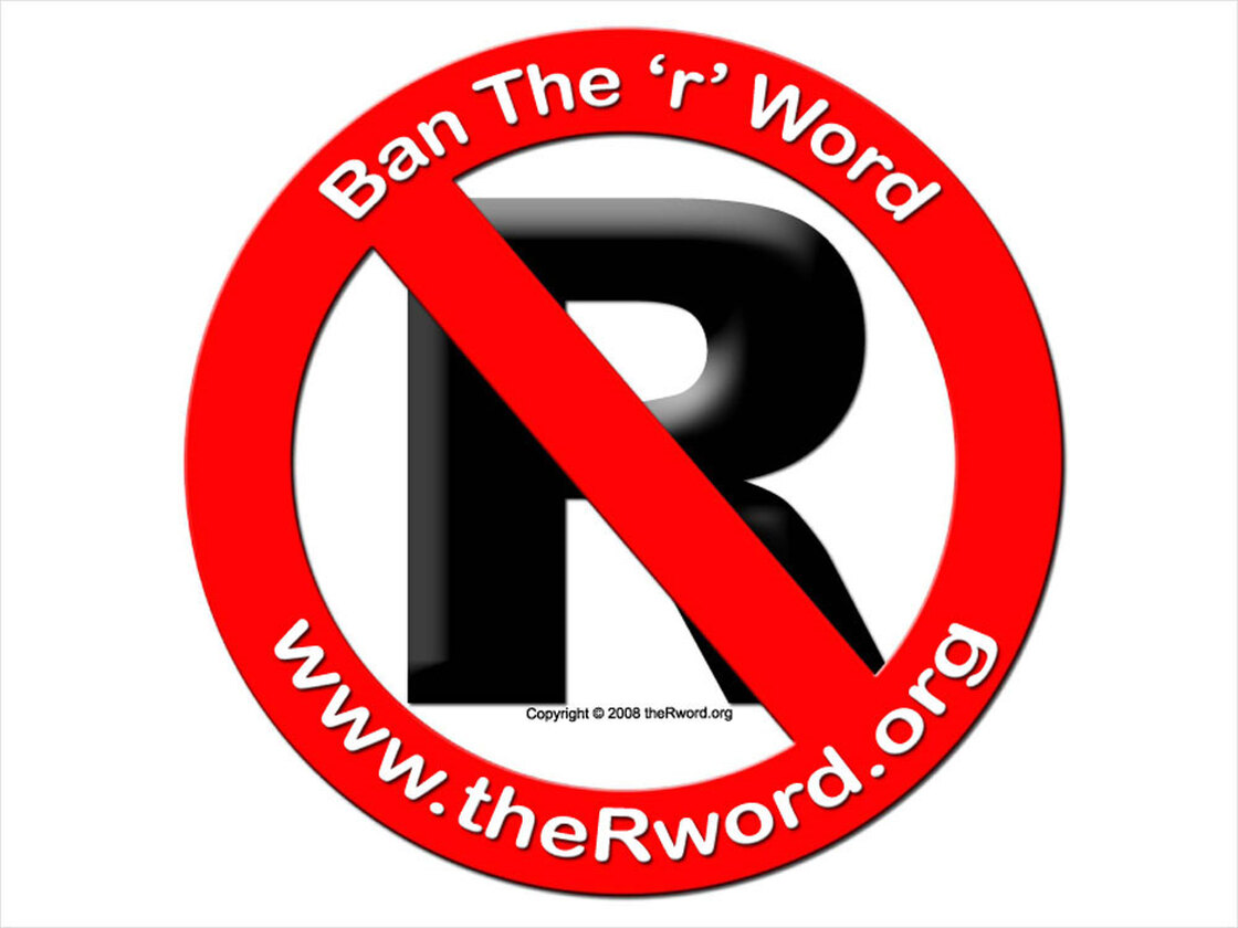 'Ban The R word' poster