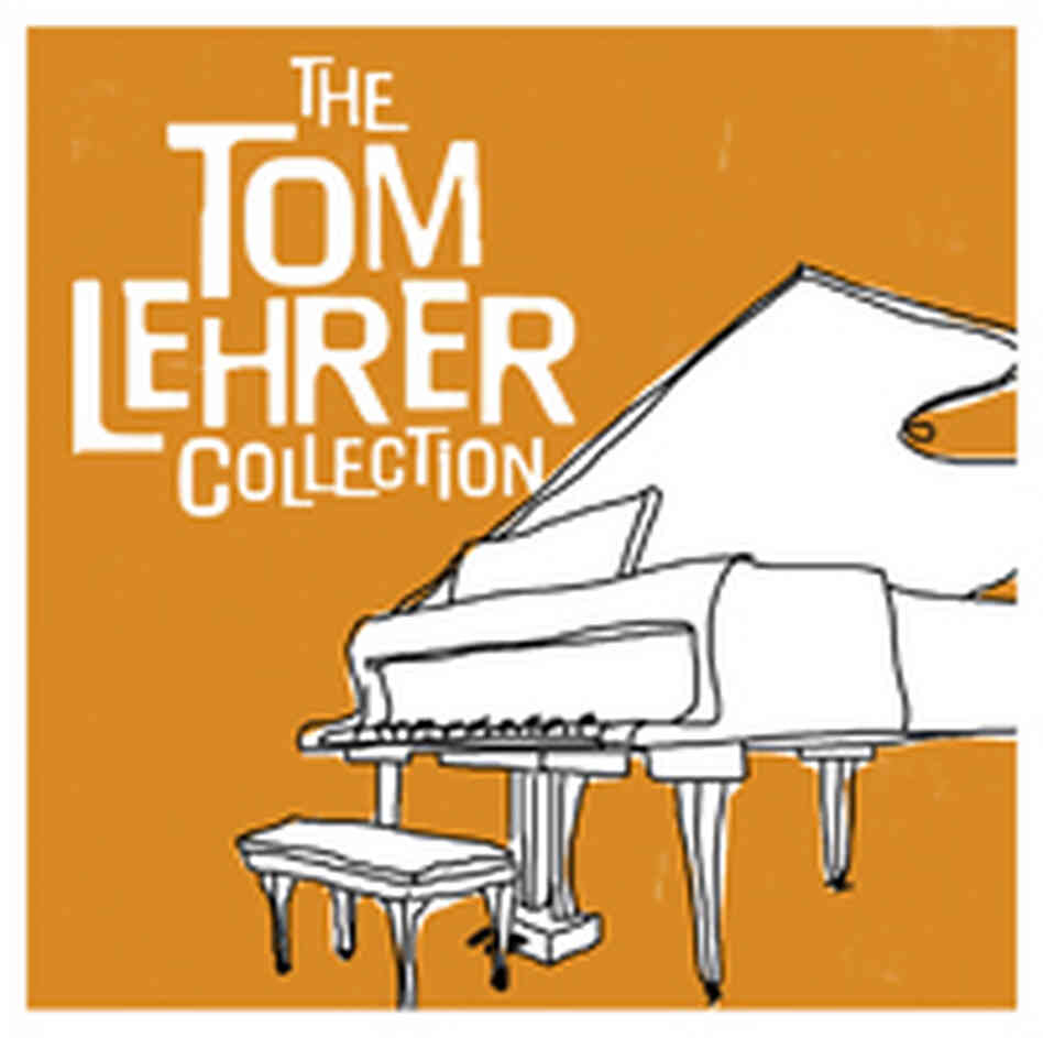 The Tom Lehrer Collection The Tom Lehrer Collection