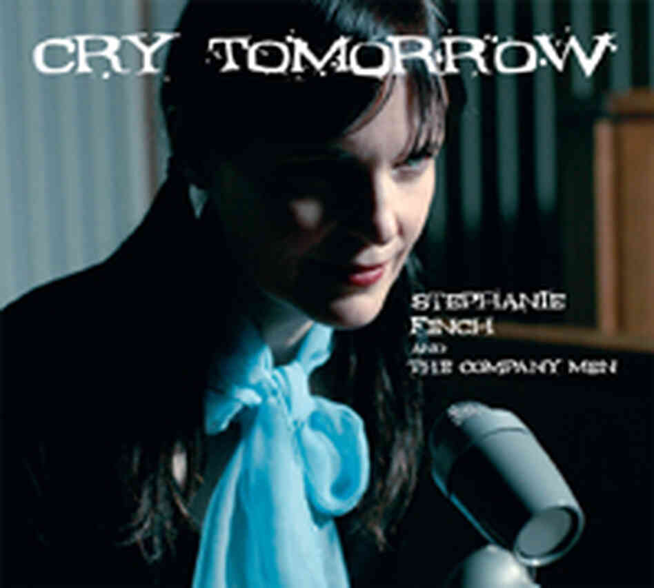 Album Cover: Cry Tomorrow Album Cover: Cry Tomorrow