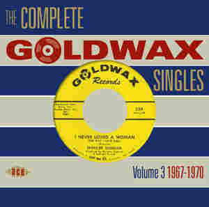 The Complete Goldwax Singles The Complete Goldwax Singles