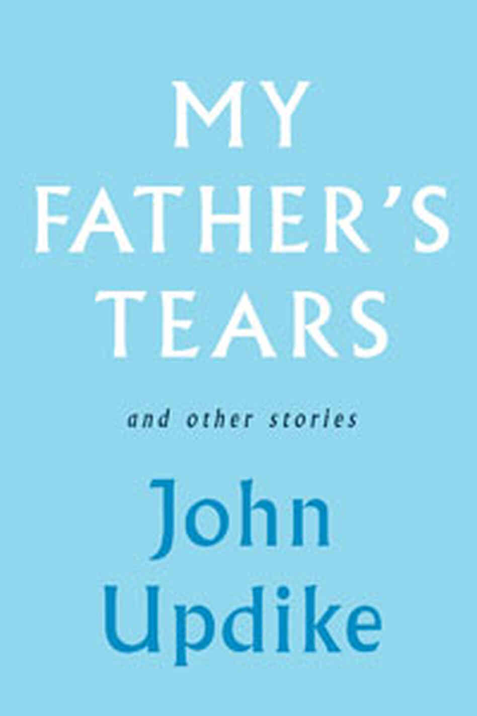 'My Father's Tears' 'My Father's Tears'