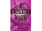 'A Vindication Of Love' 'A Vindication Of Love'