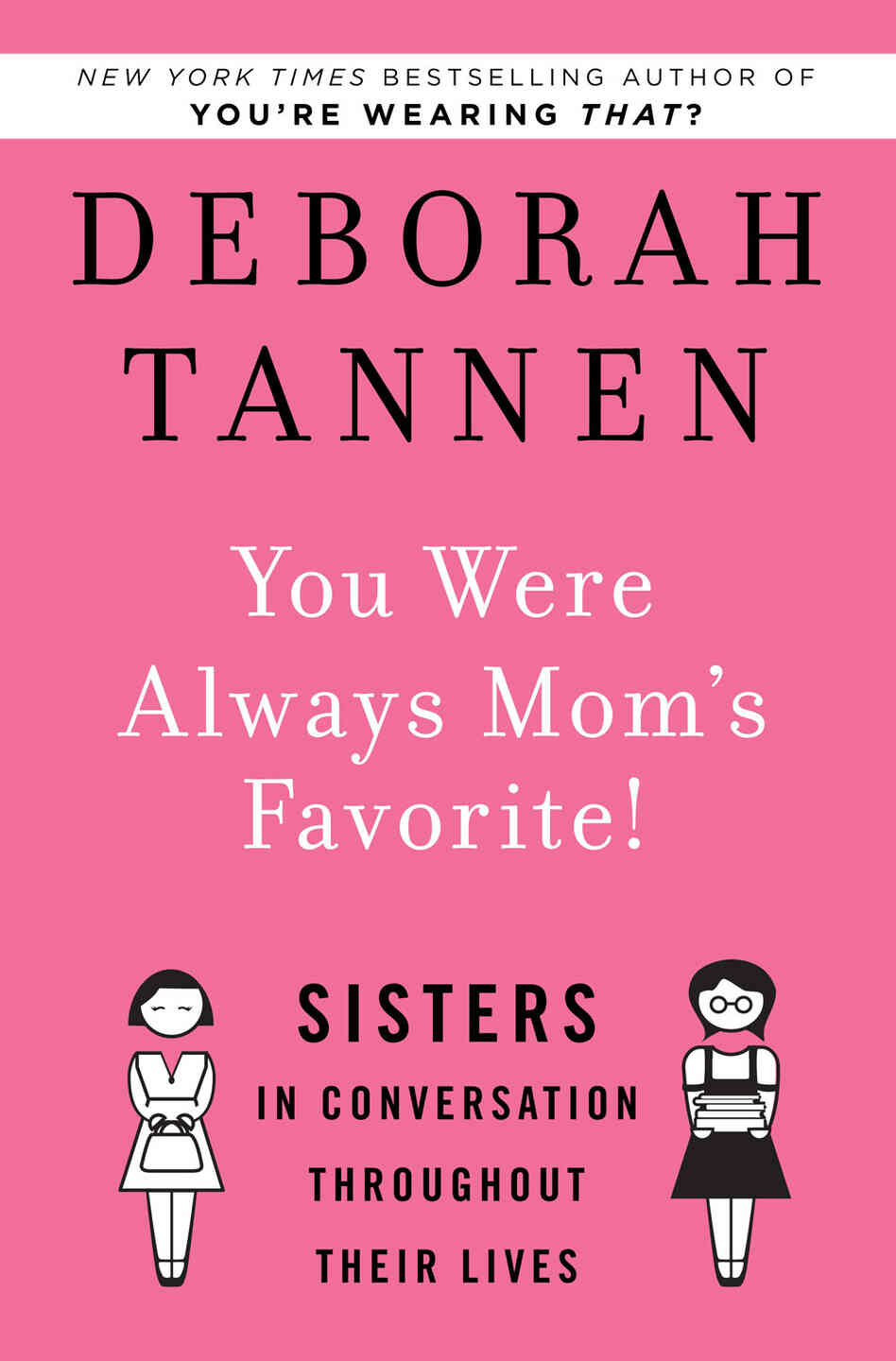 Book Cover: "You Were Always Mom's Favorite" Book Cover: "You Were Always Mom's Favorite"