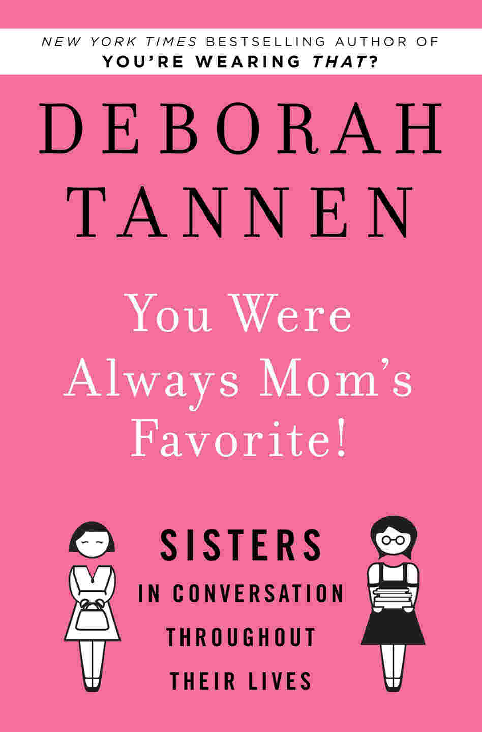 Book Cover: "You Were Always Mom's Favorite" Book Cover: "You Were Always Mom's Favorite"
