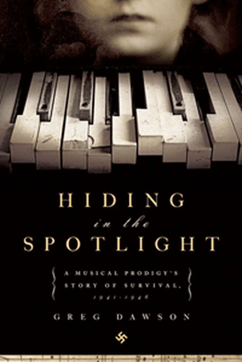 'Hiding in the Spotlight' 'Hiding in the Spotlight'