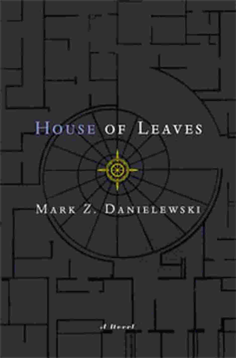 House Of Leaves House Of Leaves