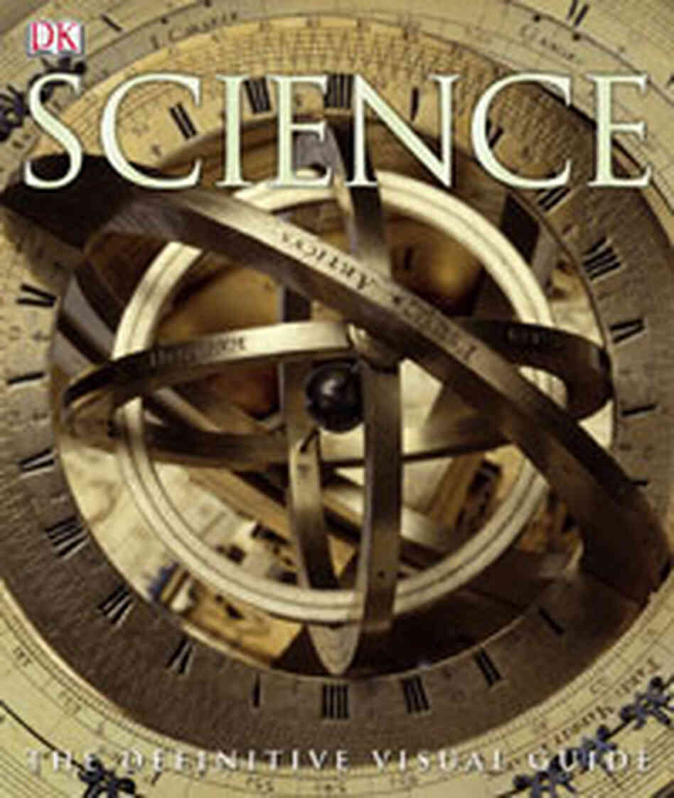 Science: The Definitive Visual Guide Science: The Definitive Visual Guide