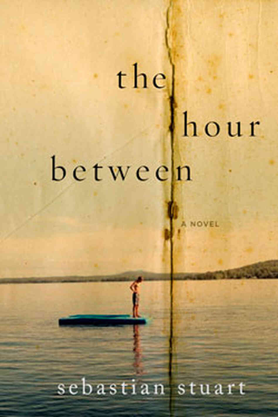 Cover of 'The Hour Between' by Sebastian Stuart Cover of 'The Hour Between' by Sebastian Stuart