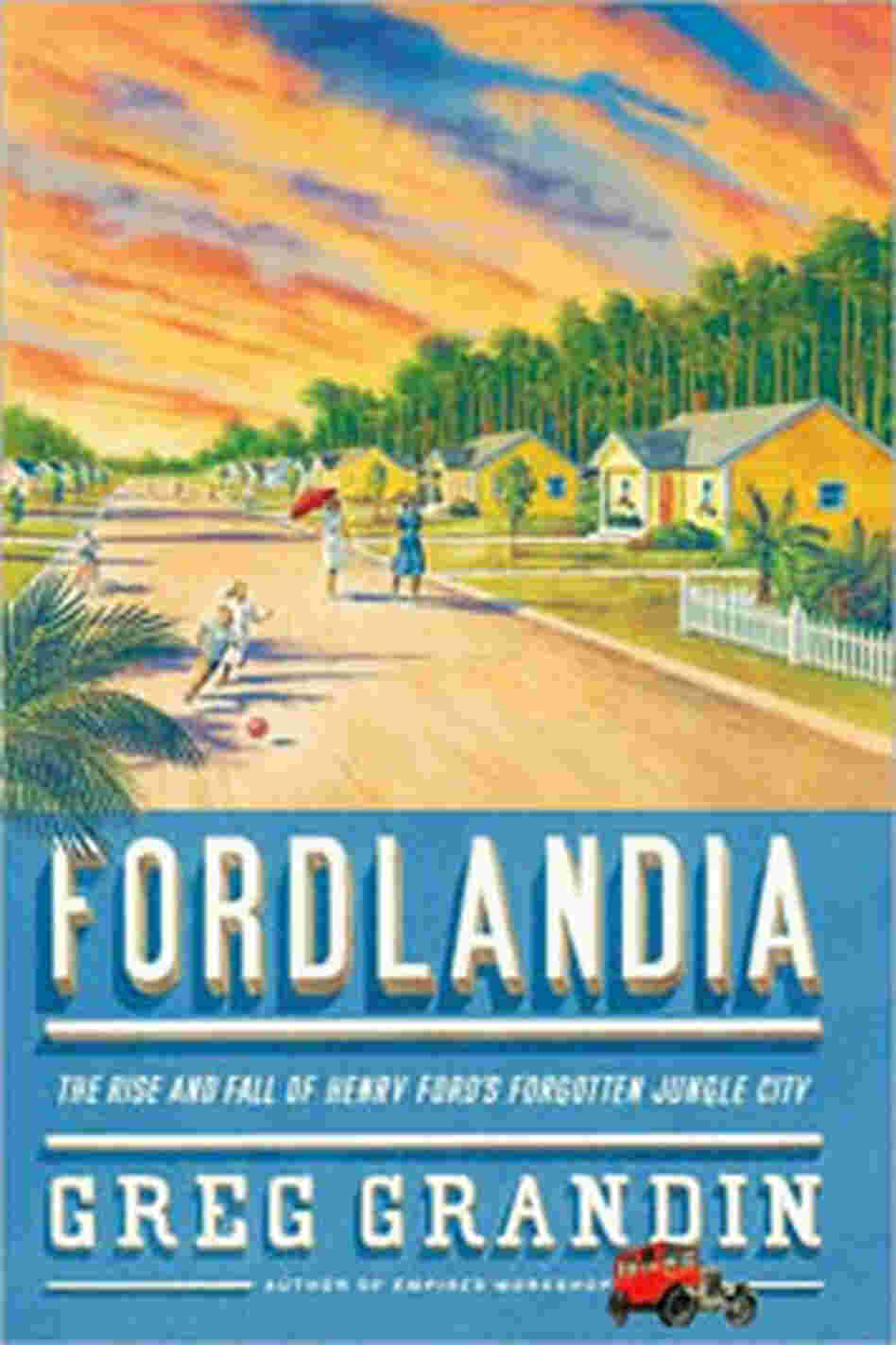 Fordlandia Fordlandia