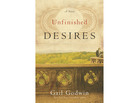 'Unfinished Desires' 'Unfinished Desires'