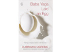 'Baba Yaga Laid an Egg' 'Baba Yaga Laid an Egg'