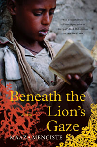 Beneath The Lion's Gaze By Maaza Mengiste Hardcover, 305 pages W. W. Norton & Company List price: $ 16.47