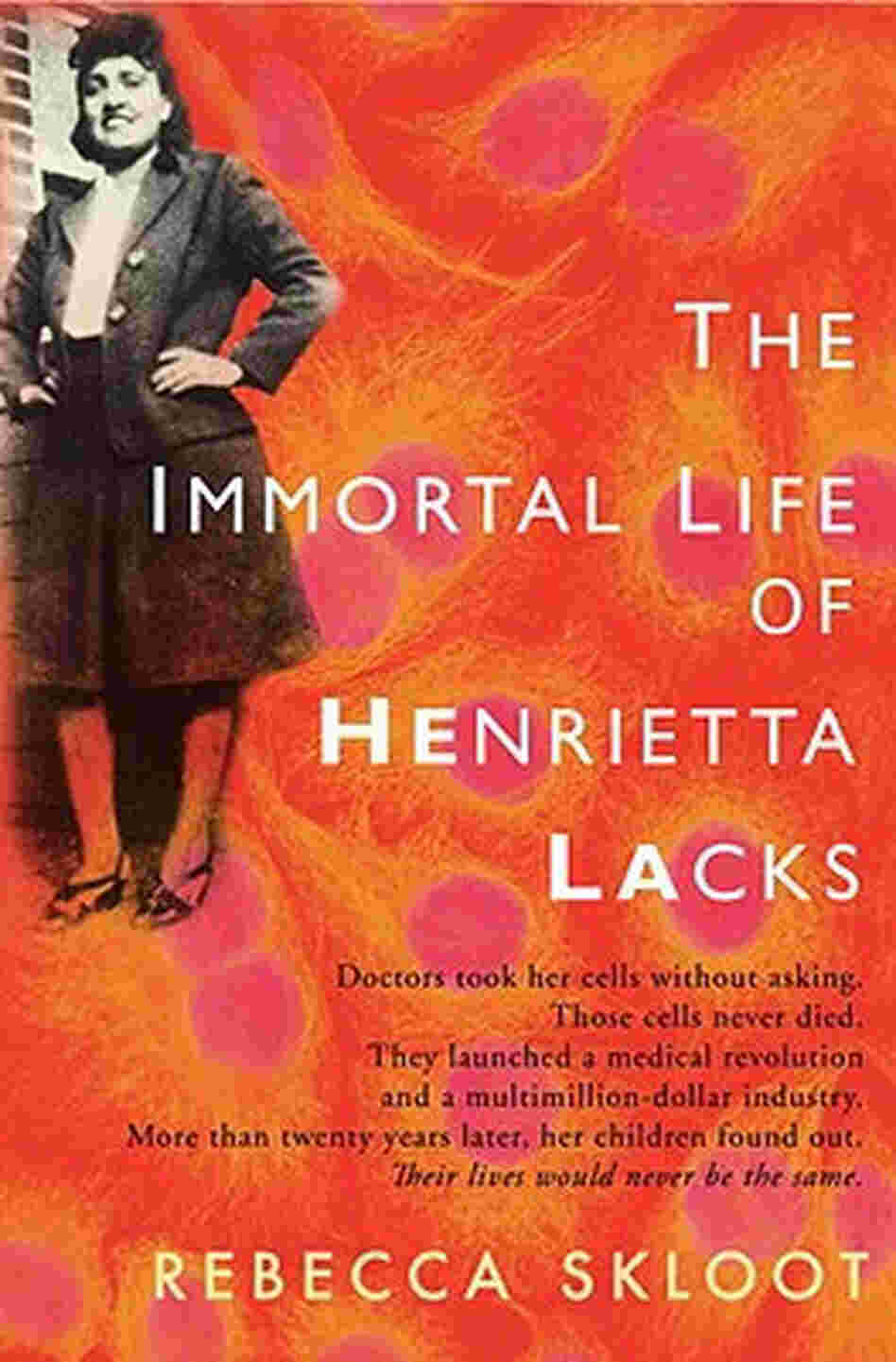 'Immortal Life Of Henrietta Lacks' 'Immortal Life Of Henrietta Lacks'
