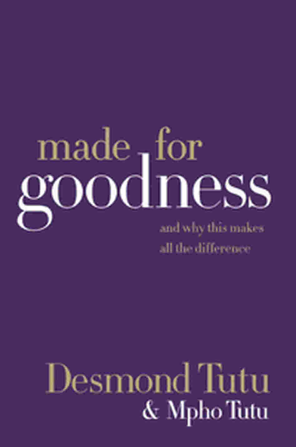 Made For Goodness Made For Goodness