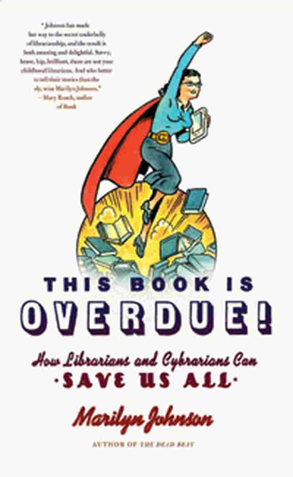 This Book Is Overdue This Book Is Overdue
