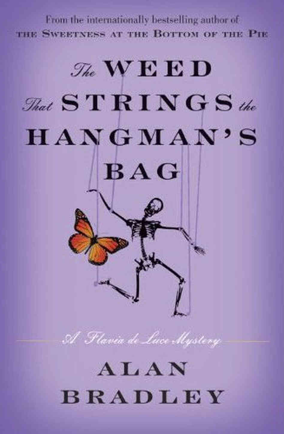 The Weed That Strings the Hangman's Bag The Weed That Strings the Hangman's Bag