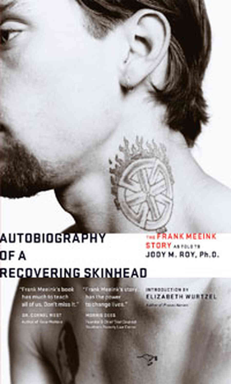 Autobiography of a Recovering Skinhead Autobiography of a Recovering Skinhead