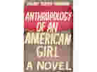Anthropology of an American Girl Anthropology of an American Girl
