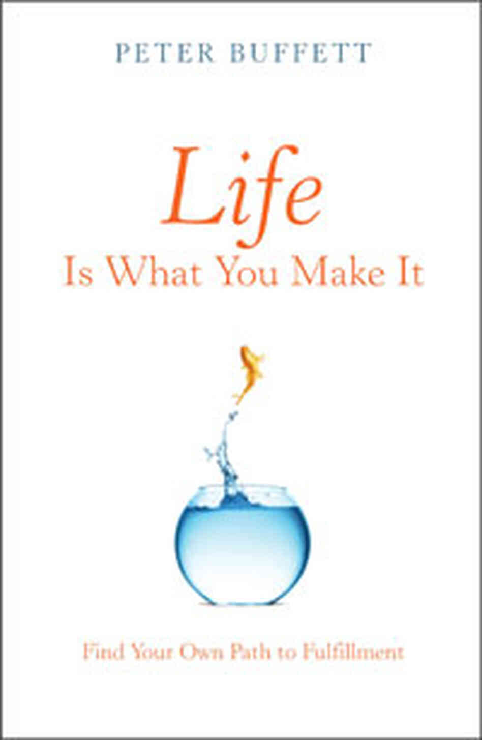Life Is What You Make It Life Is What You Make It
