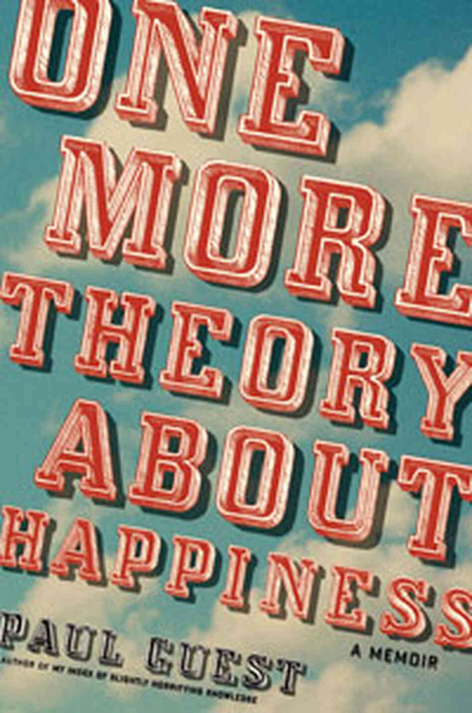 One More Theory About Happiness One More Theory About Happiness