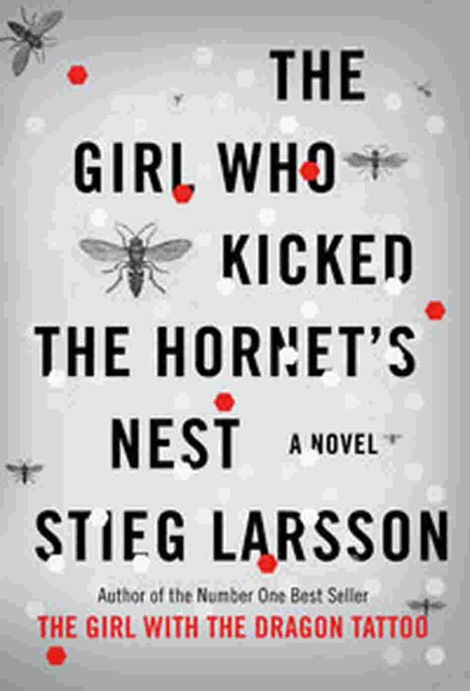 The Girl Who Kicked the Hornet's Nest The Girl Who Kicked the Hornet's Nest