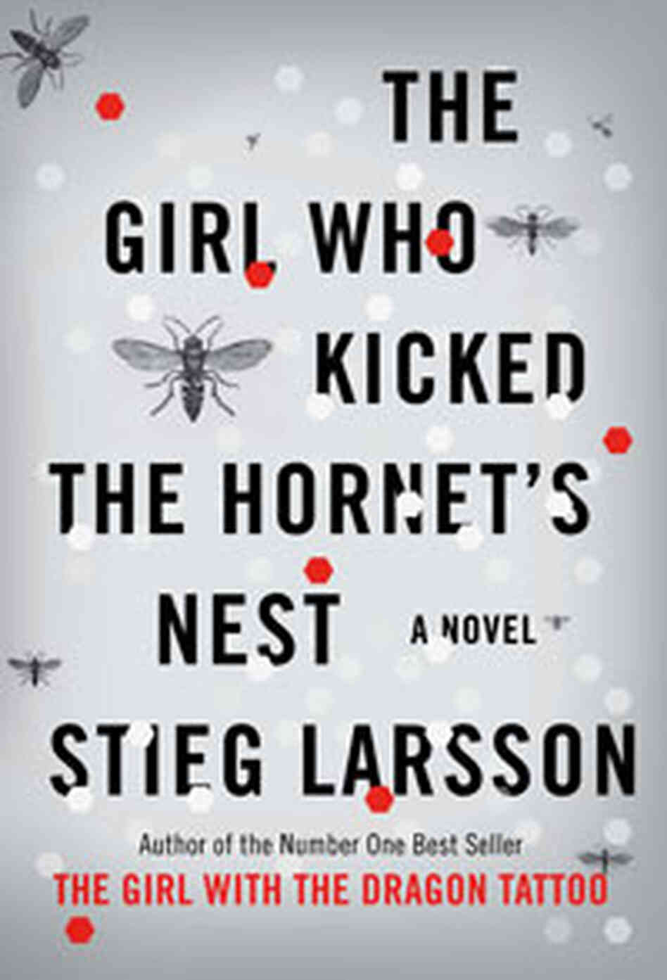 The Girl Who Kicked the Hornet's Nest The Girl Who Kicked the Hornet's Nest