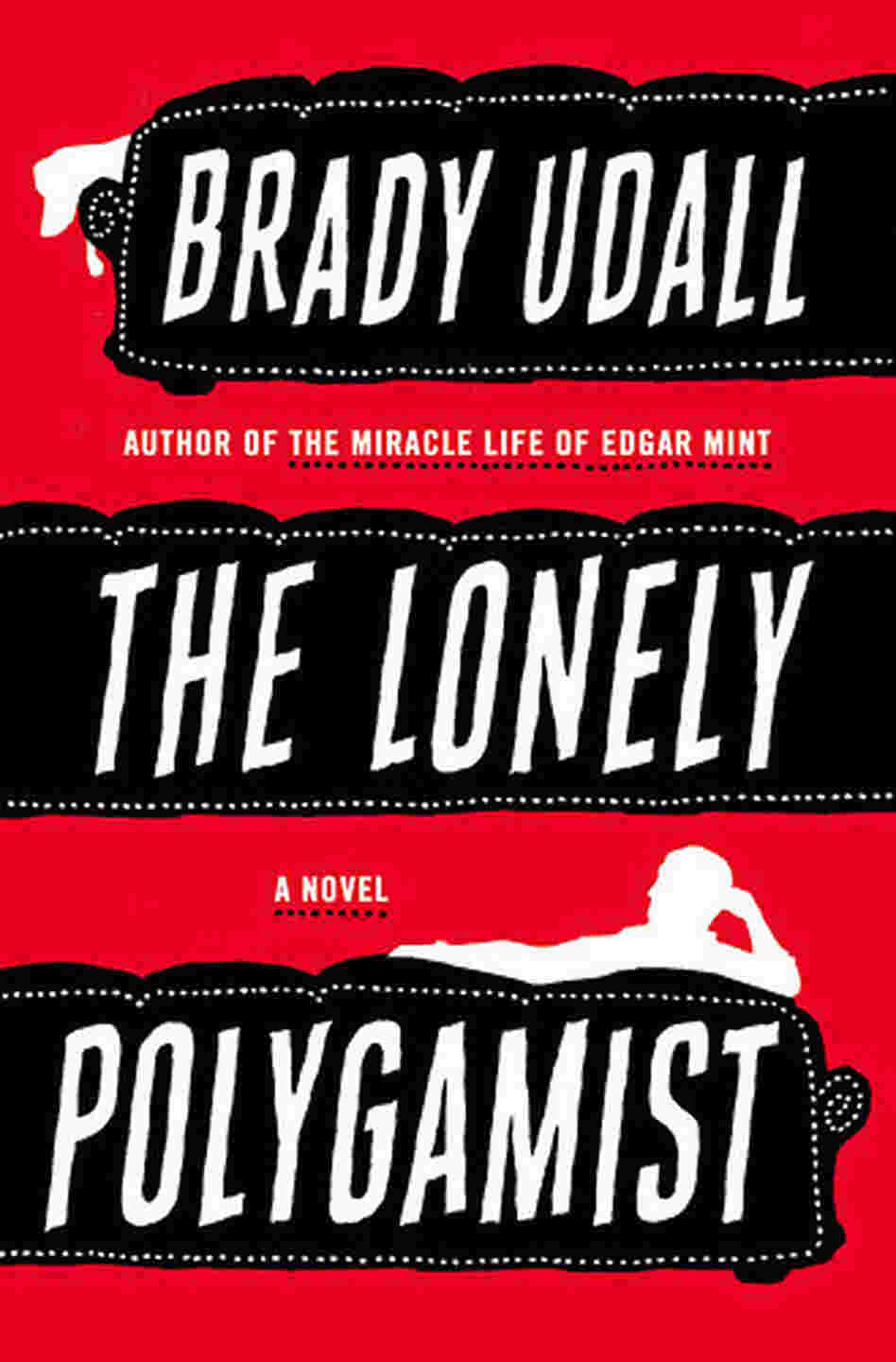 The Lonely Polygamist The Lonely Polygamist