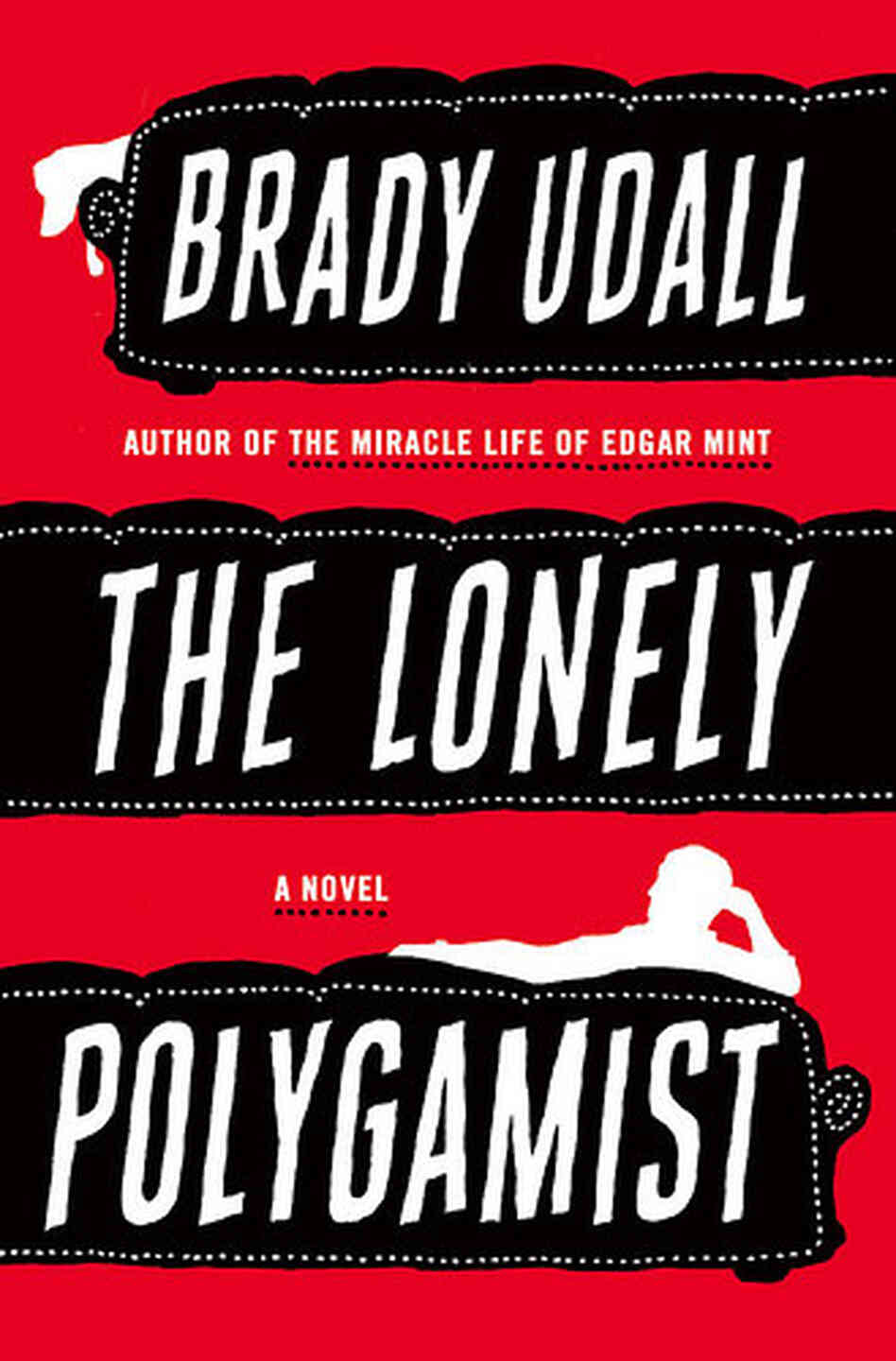 The Lonely Polygamist The Lonely Polygamist