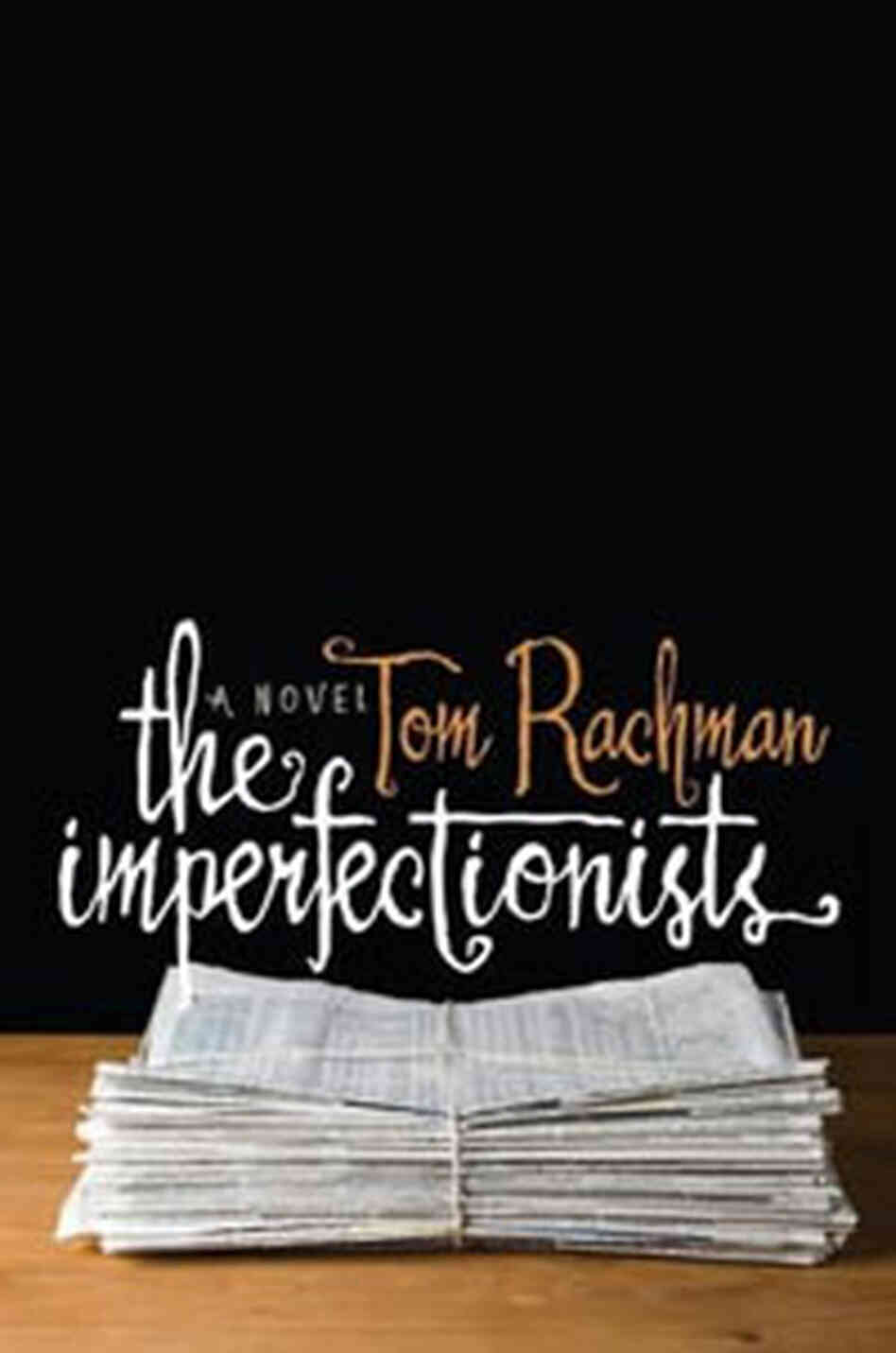 The Imperfectionists The Imperfectionists
