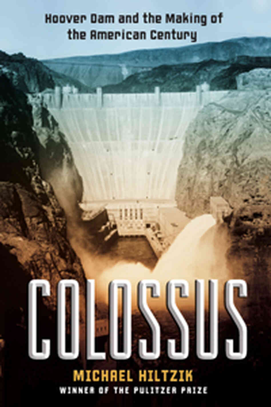 Cover Detail: Colossus by Michael Hiltzik Cover Detail: Colossus by Michael Hiltzik