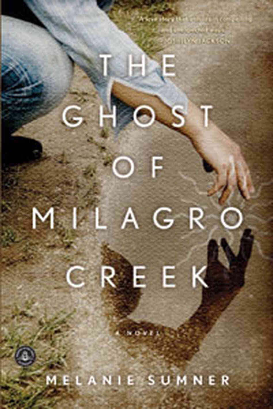 The Ghose Of Milagro Creek The Ghose Of Milagro Creek