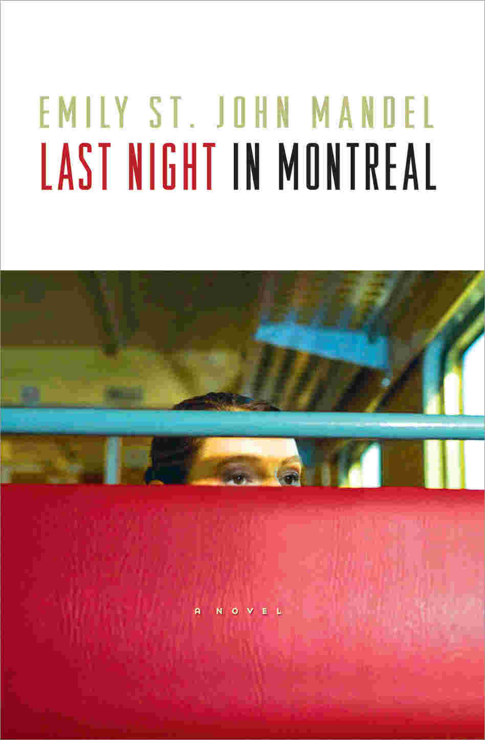 Last Night In Montreal Last Night In Montreal