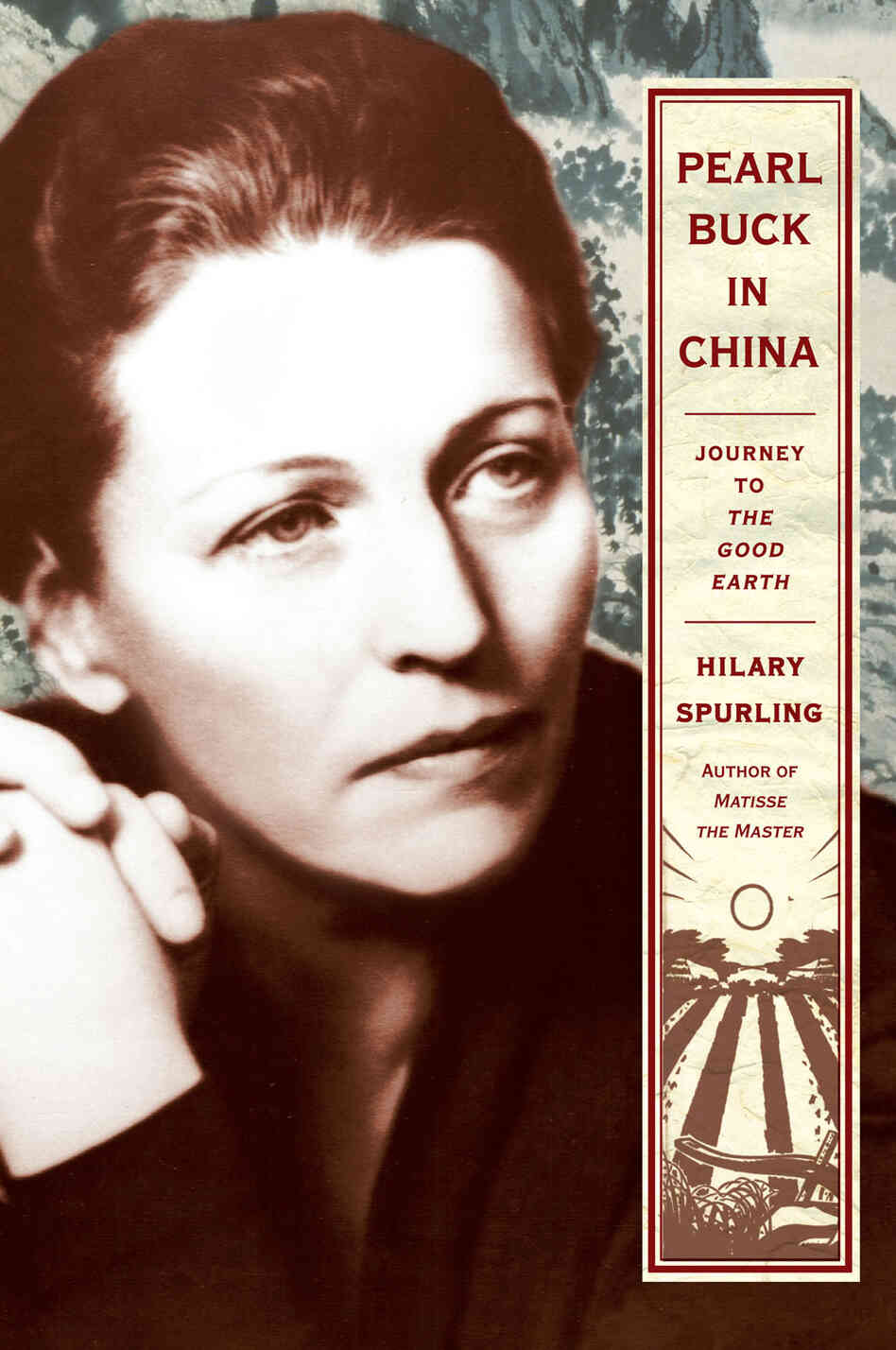 Pearl Buck in China: Journey to The Good Earth Pearl Buck in China: Journey to The Good Earth