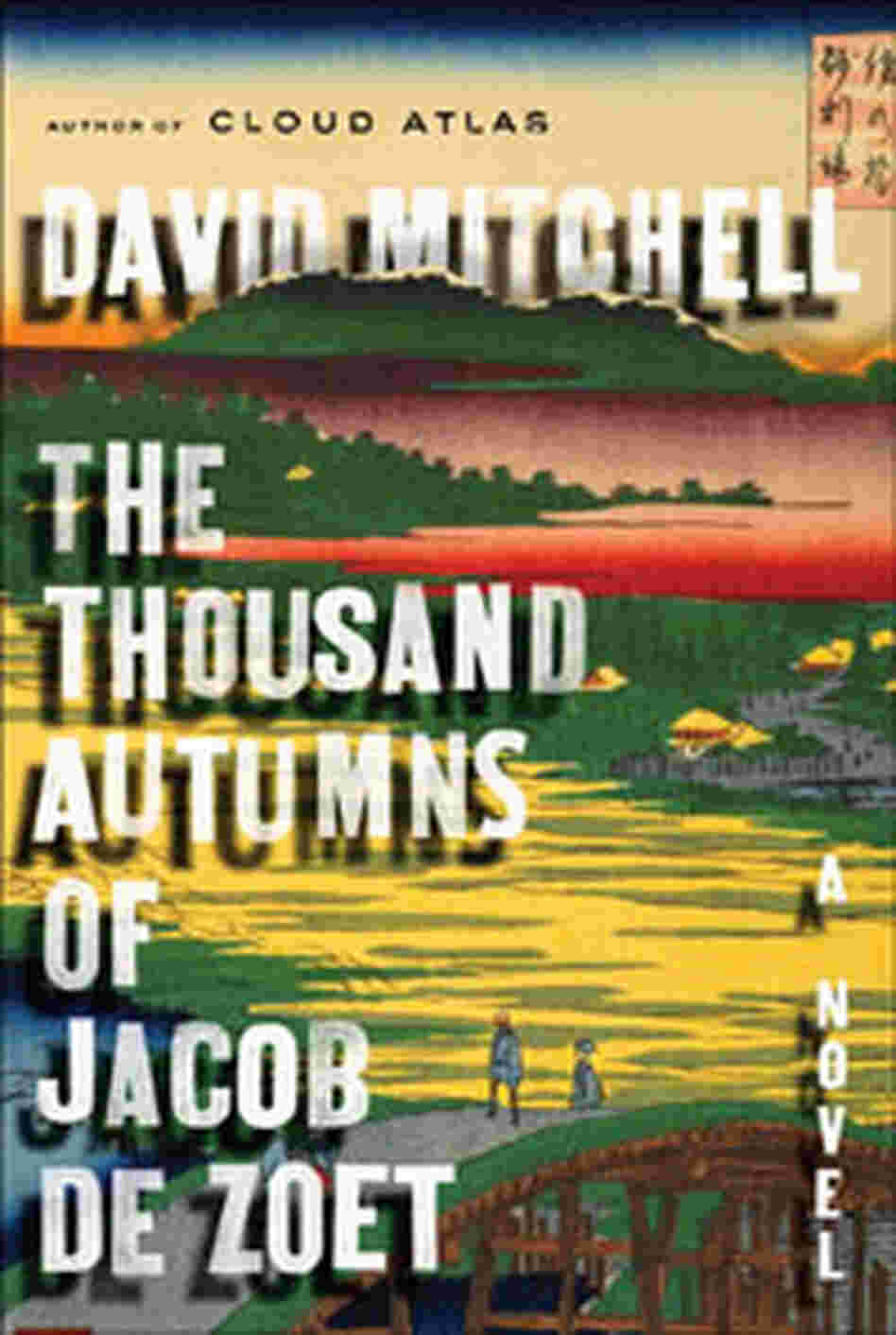 The Thousand Autumns Of Jacob De Zoet The Thousand Autumns Of Jacob De Zoet