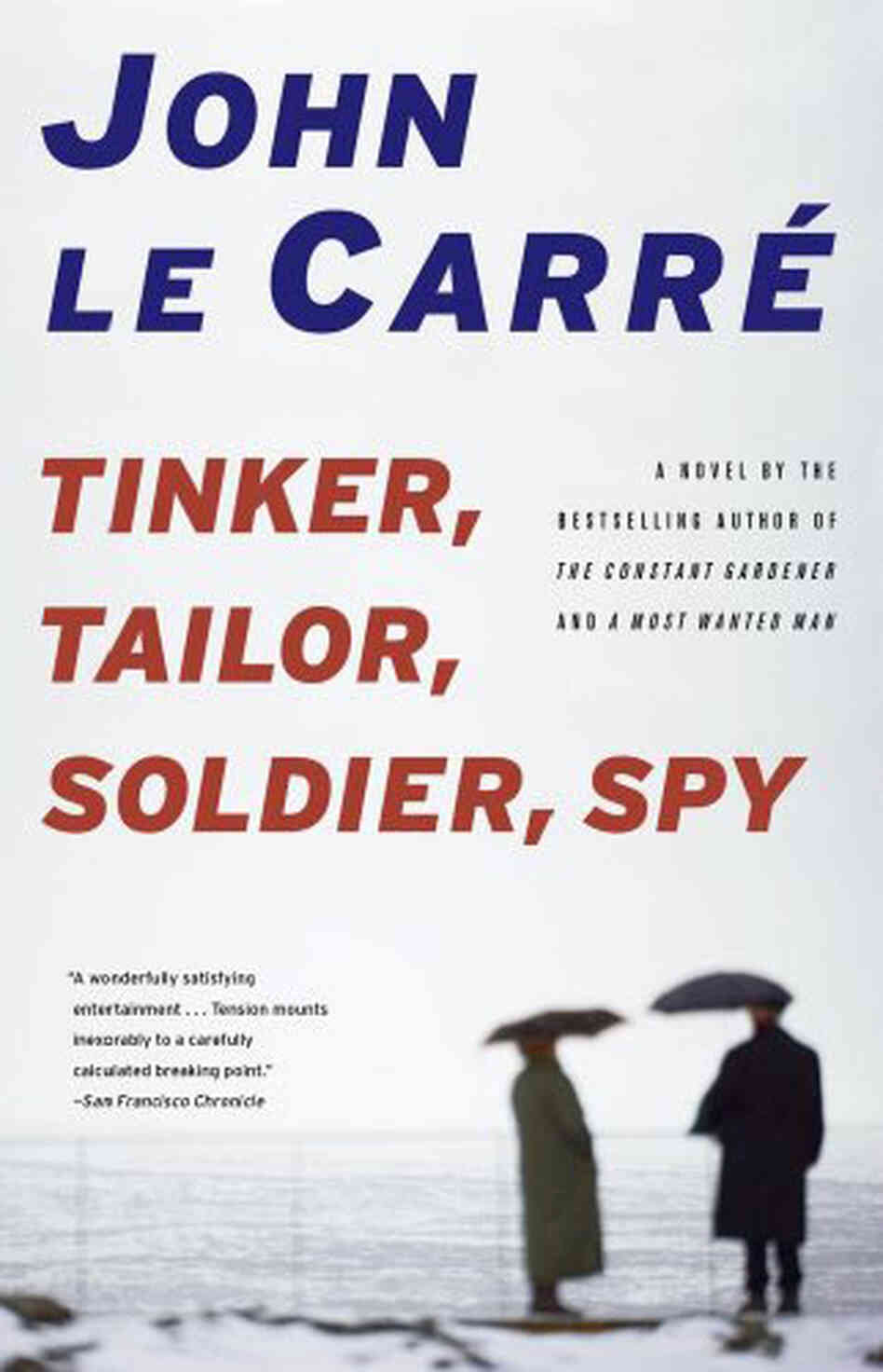 Tinker, Tailor, Soldier, Spy Tinker, Tailor, Soldier, Spy