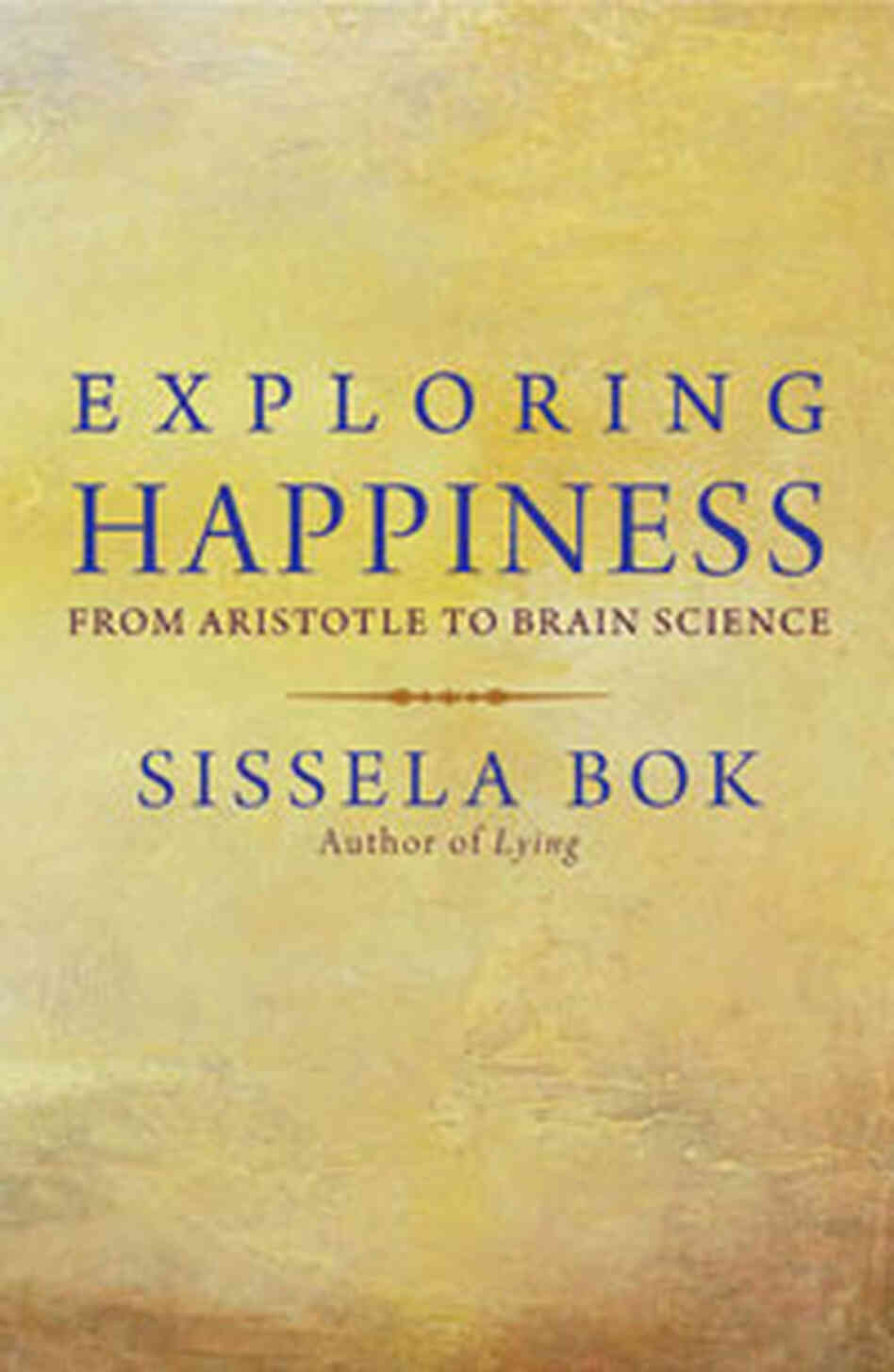 Cover of 'Exploring Happiness' Cover of 'Exploring Happiness'