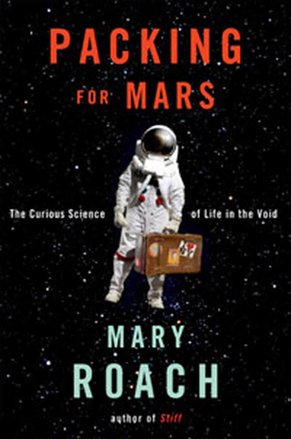 Cover of 'Packing For Mars' Cover of 'Packing For Mars'