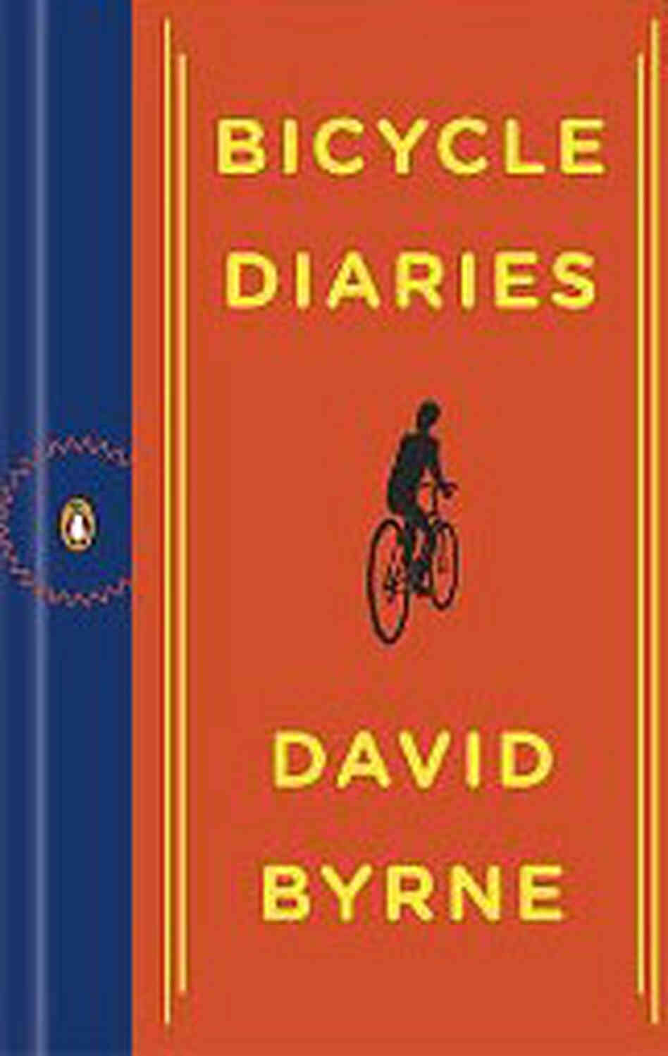 Bicycle Diairies by David Byrne Bicycle Diairies by David Byrne