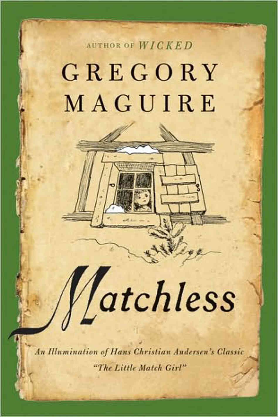Matchless by Gregory Maguire Matchless by Gregory Maguire
