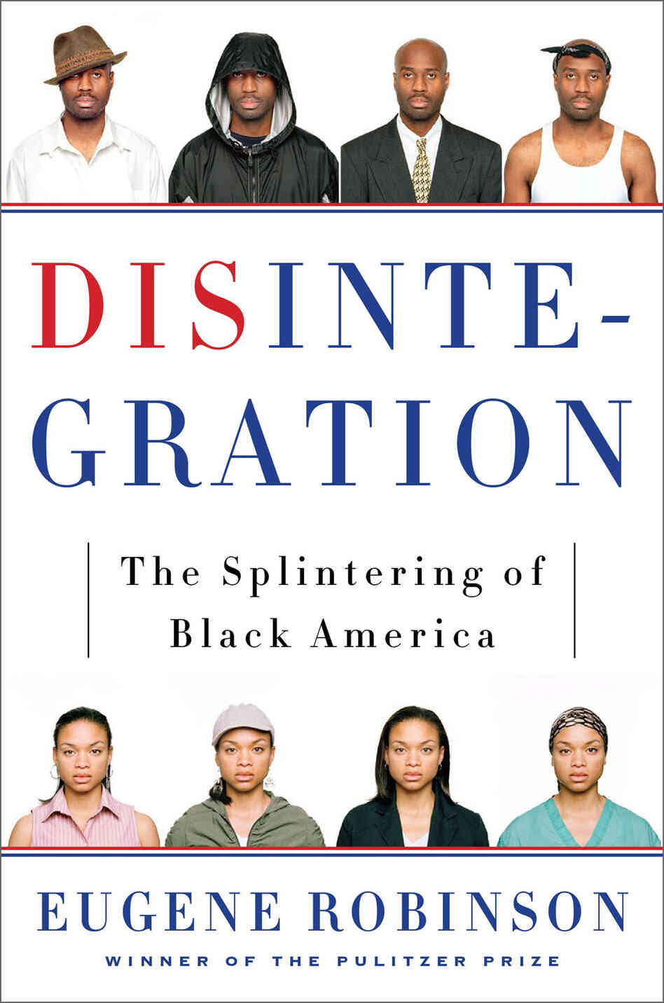 Disintegration by Eugene Robinson Disintegration by Eugene Robinson