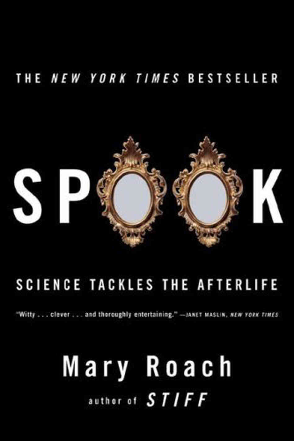Spook by Mary Roach Spook by Mary Roach