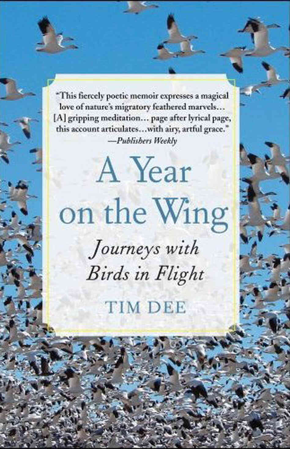 A Year on the Wing by Time Dee A Year on the Wing by Time Dee