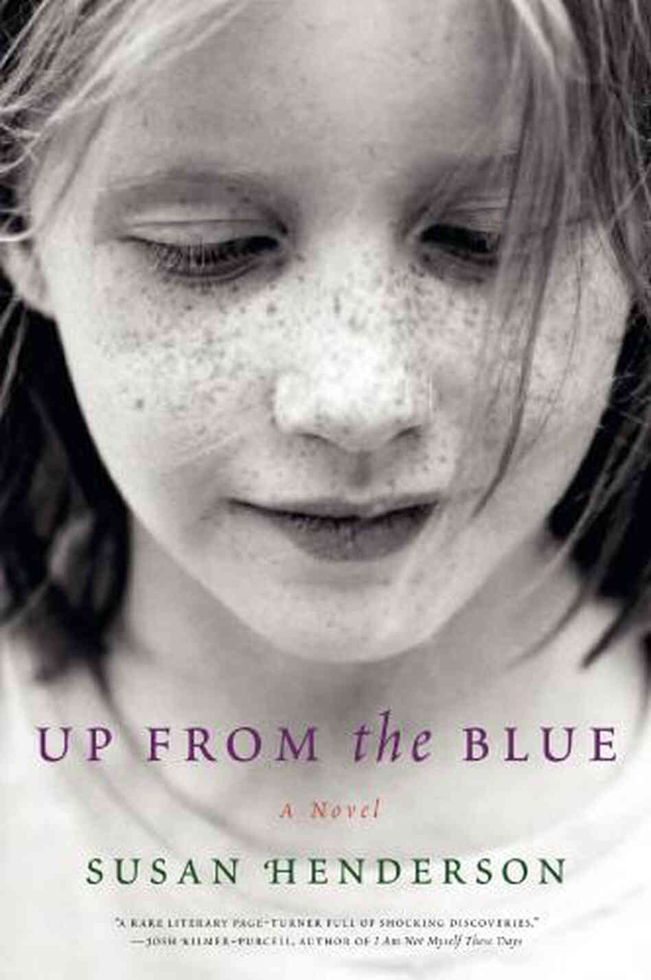 Up from the Blue: A Novel by Susan Henderson Up from the Blue: A Novel by Susan Henderson