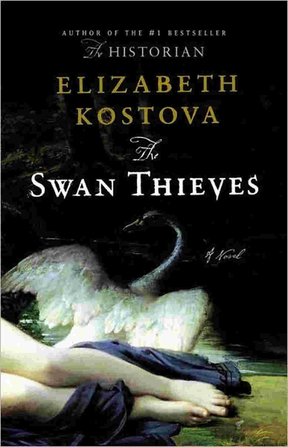 The Swan Thieves by Elizabeth Kostova The Swan Thieves by Elizabeth Kostova