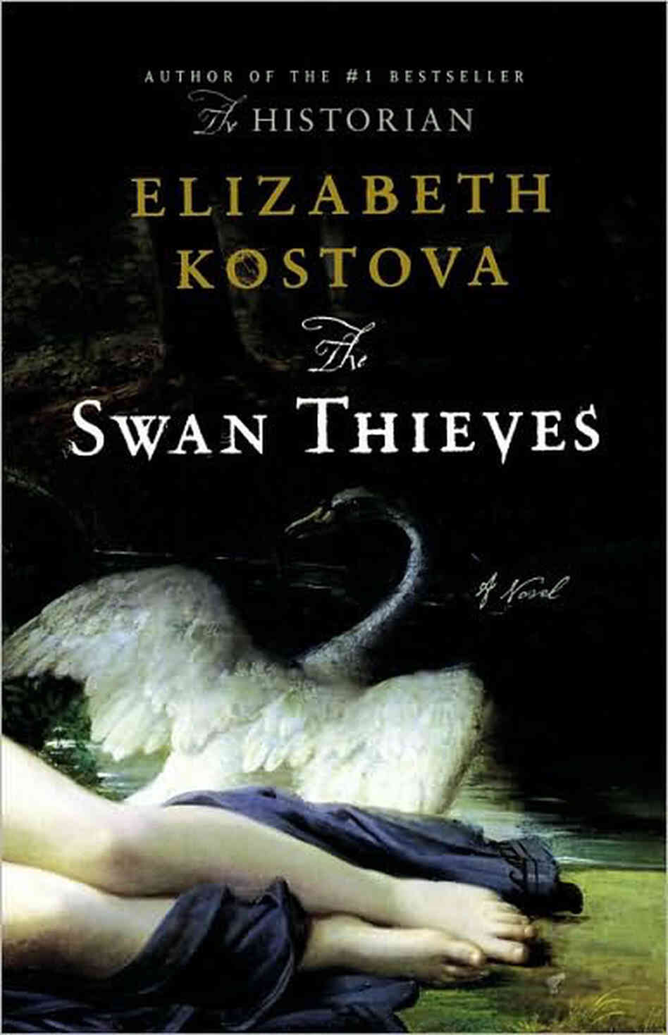 The Swan Thieves by Elizabeth Kostova The Swan Thieves by Elizabeth Kostova