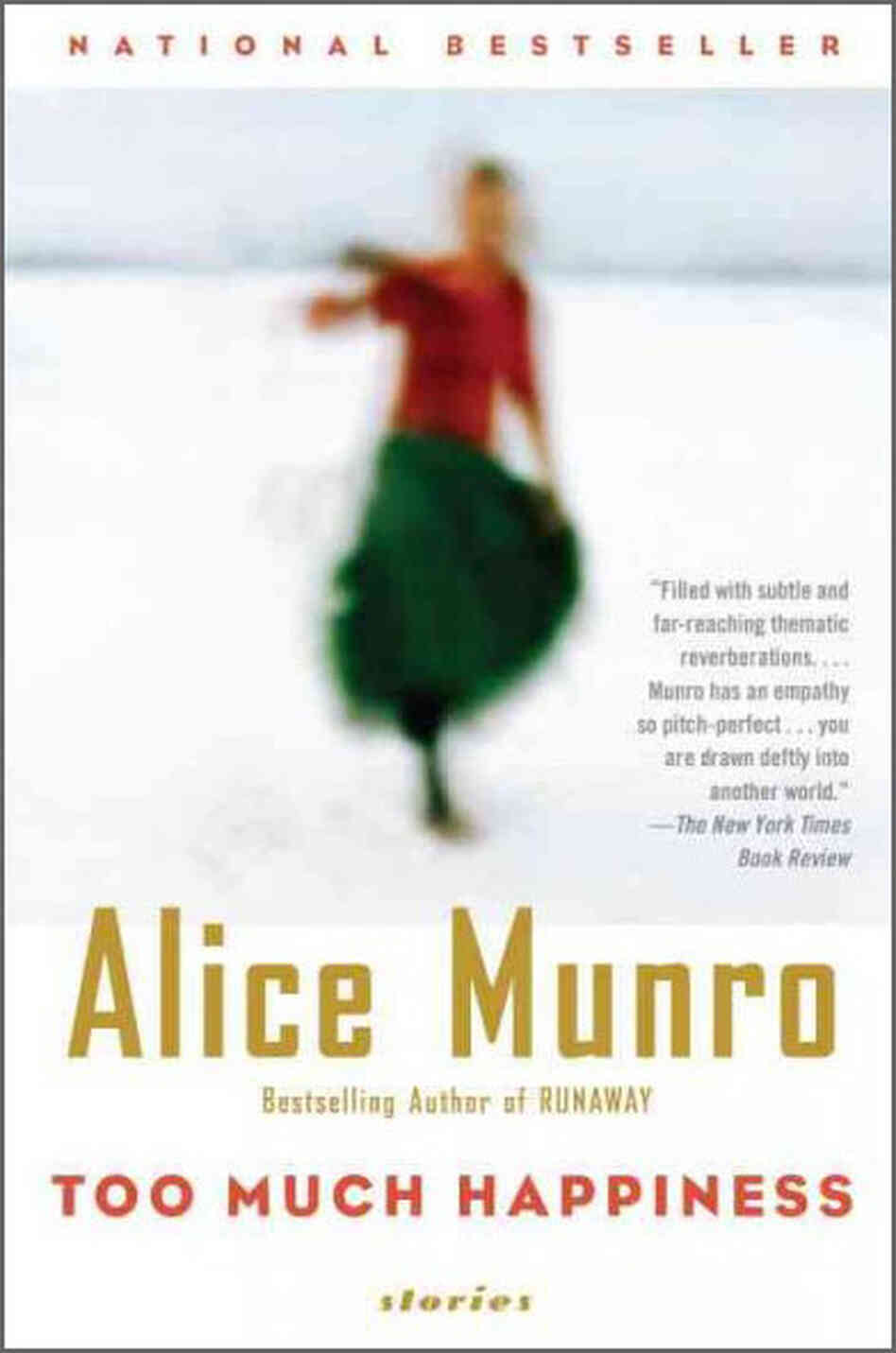 Too Much Happiness by Alice Munro Too Much Happiness by Alice Munro