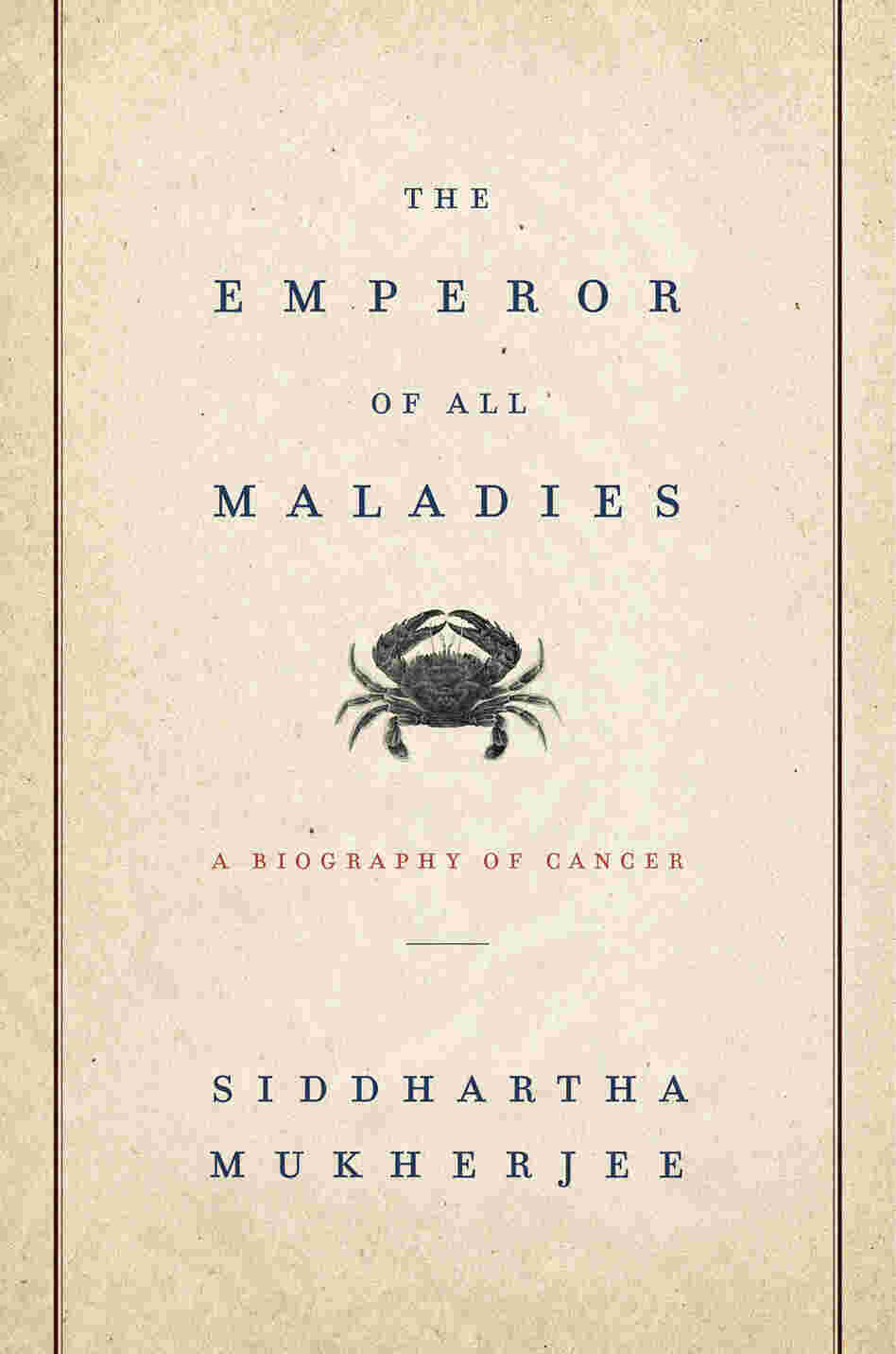 The Emperor Of All Maladies The Emperor Of All Maladies