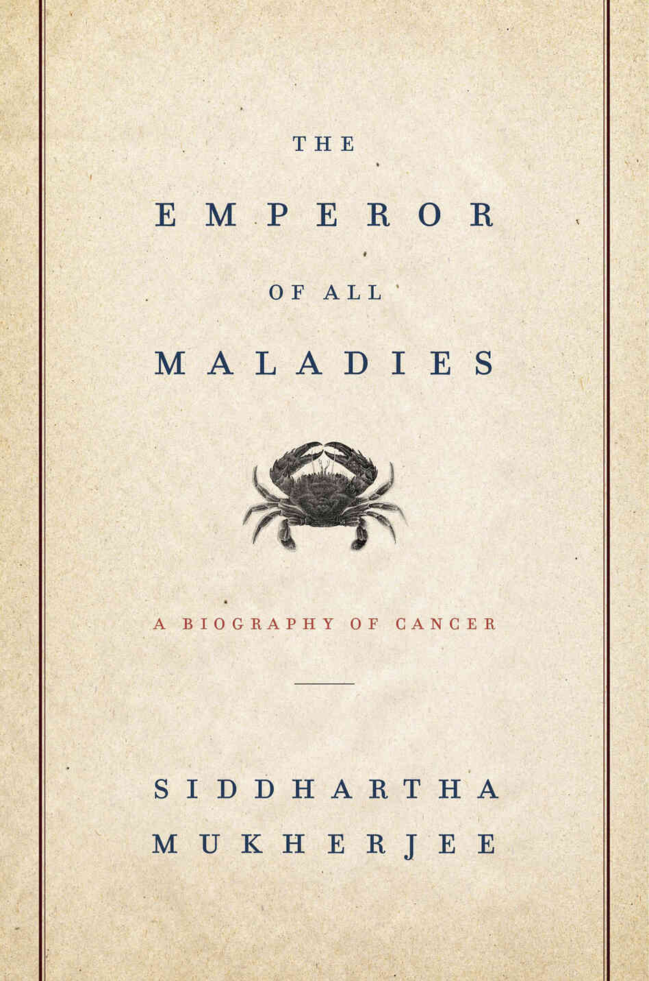 The Emperor Of All Maladies The Emperor Of All Maladies