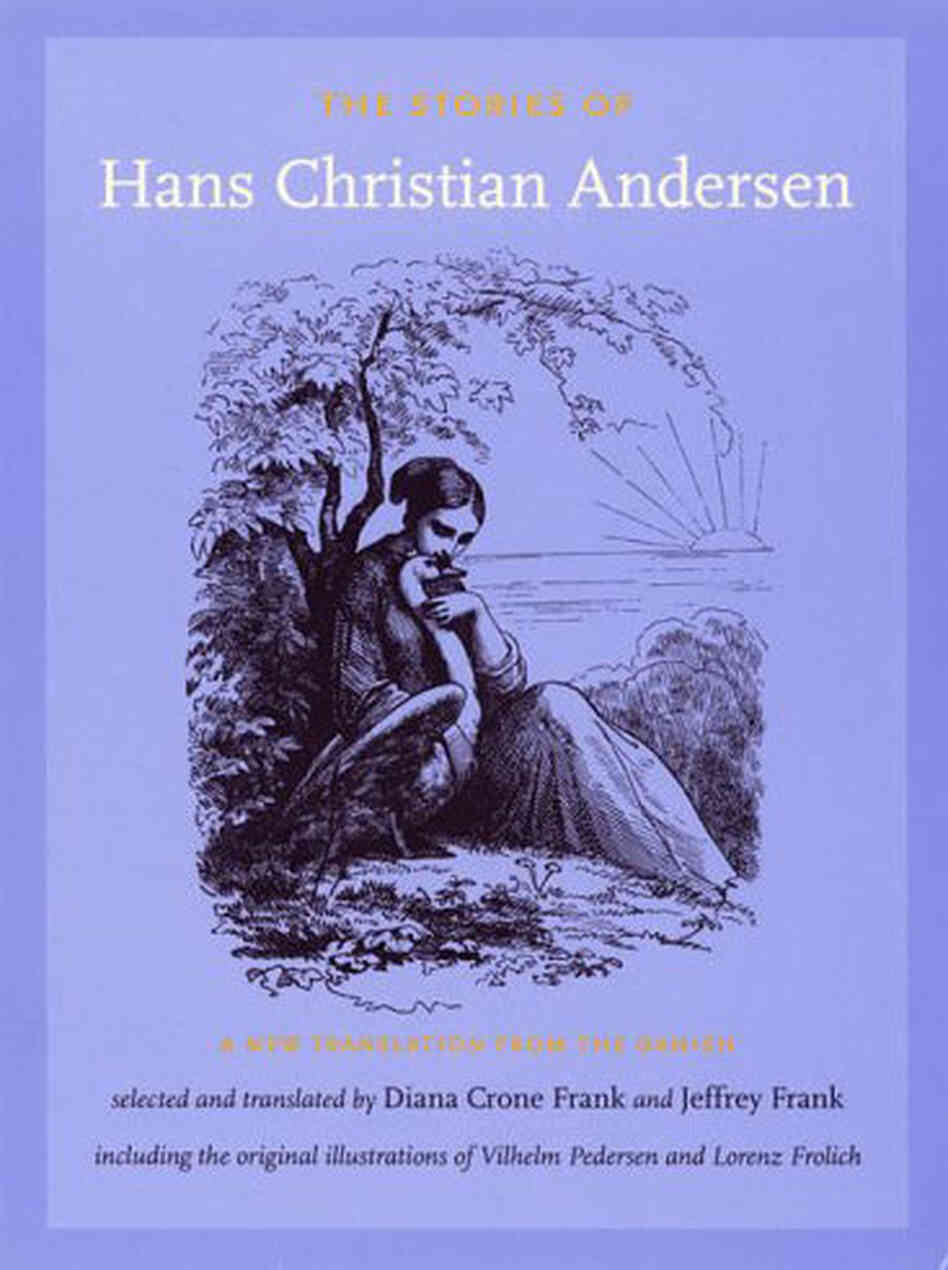 The Stories of Hans Christian Andersen The Stories of Hans Christian Andersen