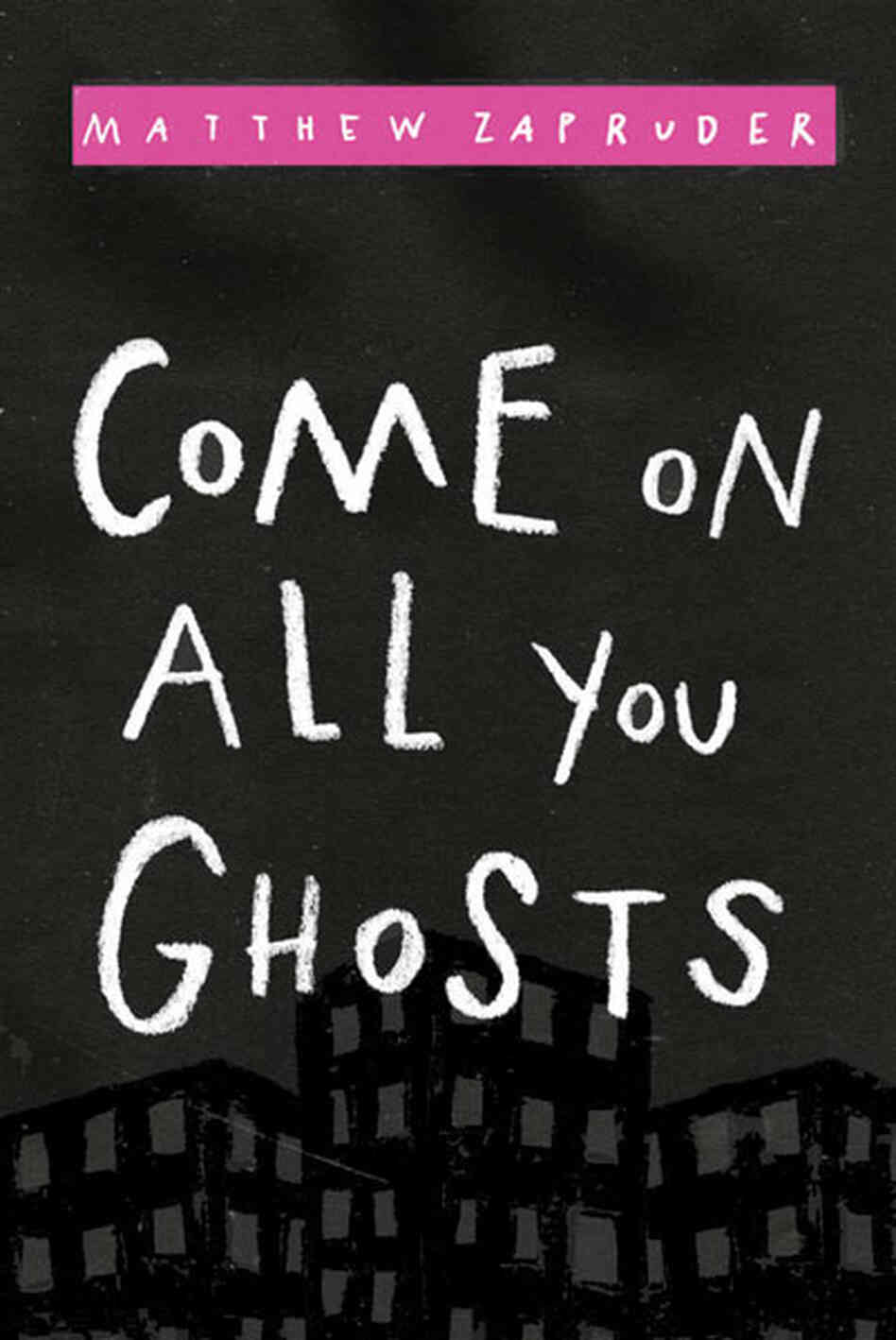 Come on All You Ghosts Come on All You Ghosts